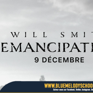 EMANCIPATION, WILL SMITH, LA FOI !