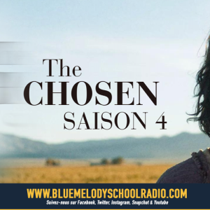 THE CHOSEN - SAISON 4 EN DIFFUSION