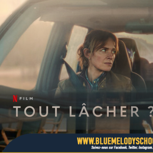 TOUT LÂCHER, UN FILM EDIFIANT ET DÉCHIRANT À VOIR