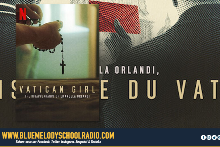 LA DISPARUE DU VATICAN, UN RETROUR DE SCANDAL POUR L'ÉGLISE !