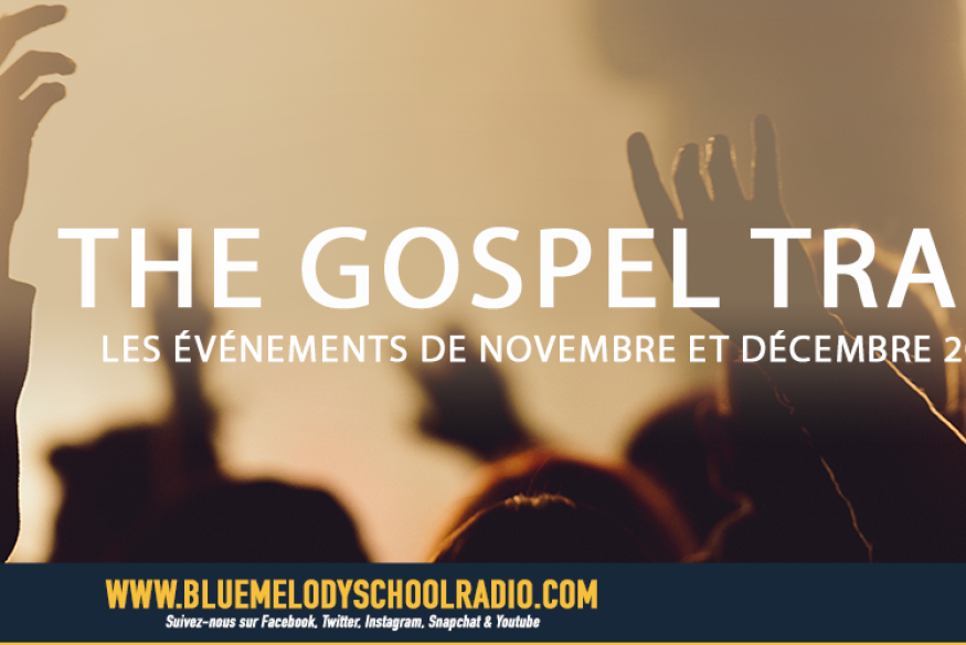 NOVEMBER, DECEMBER, THE GOSPEL TRAIN IS COMING TO GUADELOUPE ! 