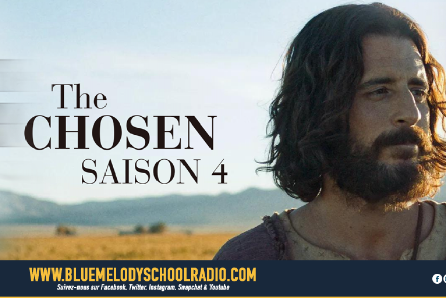 THE CHOSEN - SAISON 4 EN DIFFUSION