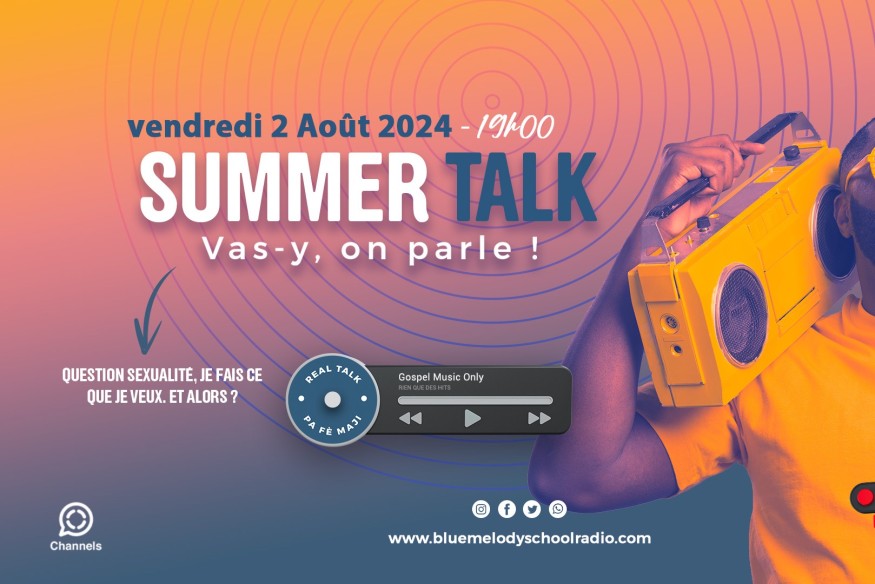 SUMMER TALK N°3 - QUESTION SEXUALITÉ, JE FAIS CE QUE JE VEUX. ET ALORS ? 