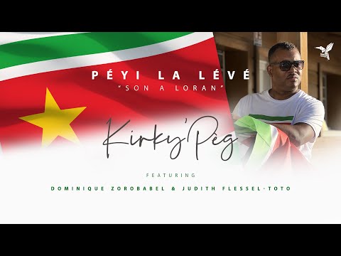 PEYI LA LEVE - Kirky'Pèg feat. Dominique Zorobabel & Judith Flessel-Toto
