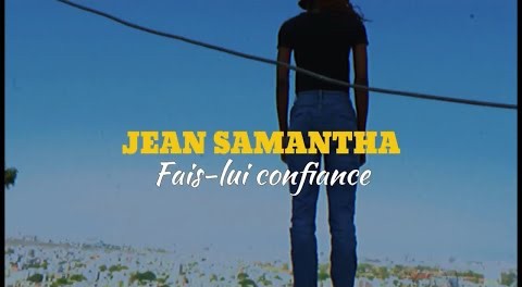 SAMANTHA JEAN - FAIS-LUI CONFIANCE