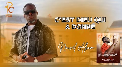 C'EST DIEU QUI A DONNÉ